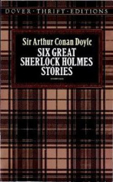 Six Great Sherlock Holmes Stories