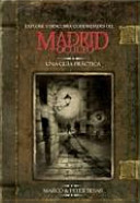 Explore y descubra posibilidades del Madrid oculto