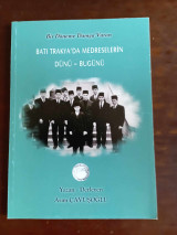 Bir döneme damga vuran Batı Trakya'da medreselerin dünü-bugünü