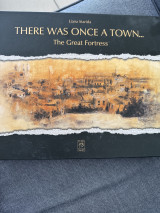 There was once a town…The Great Fortress