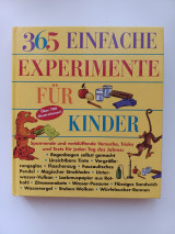 365 einfache Experimente für Kinder