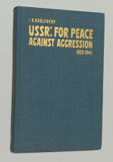 USSR for Peace Against Aggression, 1933-1941