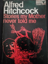 Stories my mother never told me