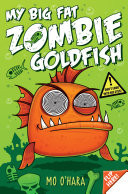 My Big Fat Zombie Goldfish