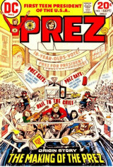 Prez no 1, Aug-Sept. 1973 (Origin Story)