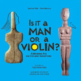 Is it a man or a violin?: A modern eye on cycladic sculpture