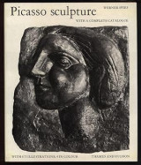 Picasso sculptures (with a complete catalogue)