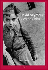 David Seymour, Vies de Chim