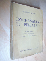 Psychanalyse et pédiatrie Grandes notions de la psychanalyse Seize observations d’enfants