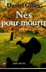 Nés pour mourir