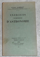 Exercices numeriques d asstronomie 1933 Pierre Humert