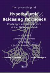 The Proceedings of Hypothalamic Releasing Hormones: Challenges and Perspectives at the 2000 Year Mark: An International Commemorative Conference on the Occasion of the 30th Anniversary of TRH
