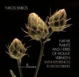 Native Plants and Herbs of Mount Vermion: With References in Dioscorides