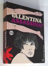 Valentina Assassina? 1ª edizione 1977 (Hardcover) - Italian