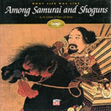 (h/b) what Life Was like Among Samurai and Shoguns