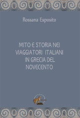 MITO E STORIA NEI VIAGGIATORI ITALIANI IN GRECIA DEL NOVECENTO