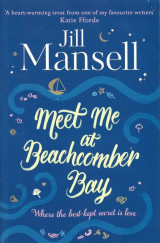 Meet Me at Beachcomber Bay- A Magical Cornish Romance