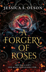 A Forgery of Roses