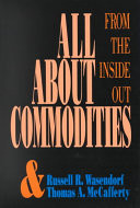 All About Commoditites: From Inside Out