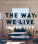 The Way We Live in the City