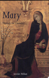 Mary Through the Centuries
