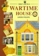 Daily Life in a Wartime House