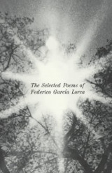 The selected poems of Federico Garcia Lorca