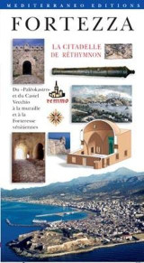 Fortezza: La citadelle de Réthymnon