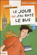 Le jour où j'ai raté le bus