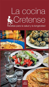 La cocina Cretense: Recetas para la salud y la longevidad