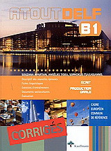 Atout DELF B1: Écrit: Production orale: Corrigés