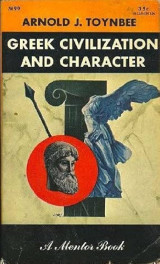 Greek Civilization and Character Toynbee