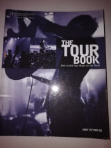 The Tour Book: How to Get Your Music on the Road