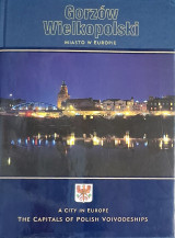 Gorzow Wielkopolski - A City in Europe