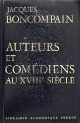 Auteurs et comédiens au XVIIIe siècle