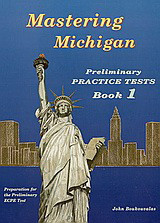 Mastering Michigan 1: Preliminary Practice Tests: Preparation for the Preliminary ECPE Test
