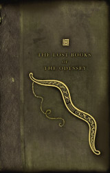 The Lost Books of the Odyssey: A Novel