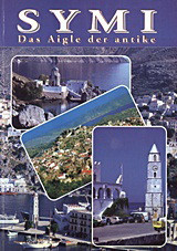 Symi: Das Aigle der antike: Wissenschaftlich - Touristischer Reiseführer