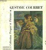 Gustave Courbet - Collection propos et présence