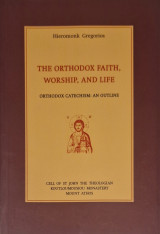 The Orthodox Faith, Worship, and Life