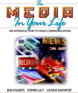 The Media in your life - An introduction to mass communication