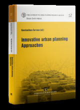 Innovative urban planning Approaches: Σειρά: Δημοσιεύματα Σπουδαστηρίου Πολεοδομικών Ερευνών του Νο 12