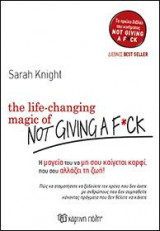 The Life-Changing Magic of Not Giving a F**K