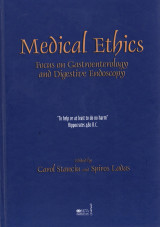 Medical Ethics, Focus on Gastroenterology and Digestive Endoscopy, Edited by Carol Stancin and Spiros Ladas