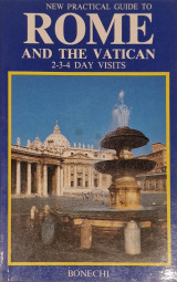 New practical guide to Rome and the vatican 2,3,4 day visits