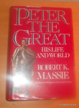 Peter the Great: His Life and World
