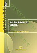Relations between EU and NATO: Indivisible Transatlantic Security or a New Strategic Partnership in the Management of Security and Defence Responsibilities?