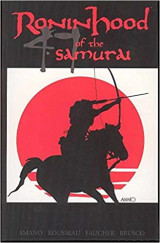 Ronin Hood Of The 47 Samurai