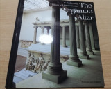 The Pergamon Altar: Its Rediscovery, History and Reconstruction
