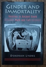 Gender and immortality. Heroines in Ancient Greek. Myth and cult